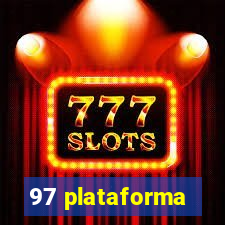 97 plataforma